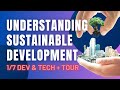 What is Sustainable Development | 1/7 Series: Development + Tech + Tourism