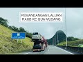 Pemandangan dan kondisi jalan dari Raub ke Gua Musang