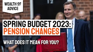 Spring Budget 2023 | Pension Rule Changes: What does it mean for you?