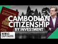 Cambodia’s Weird Citizenship by Investment Program