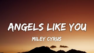 Miley Cyrus Angels Like You Lyrics