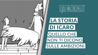 Essere ambiziosi o volare basso: la storia di Icaro