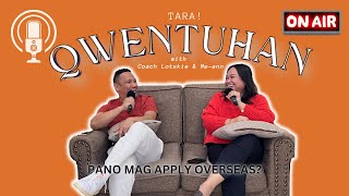 Qwentuhan Tayo! Ep4: Paano ba mag-apply ng work overseas?