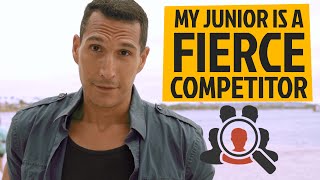 My Junior Is A Fierce Competitor... What Should I Do?