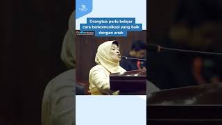 Pentingnya Komunikasi Orangtua pada Anak