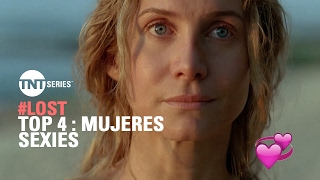 #LOST | Top 4: Mujeres Sexies