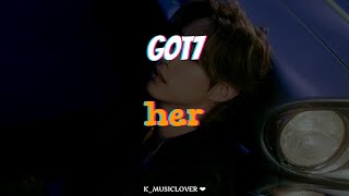 GOT7 (갓세븐) - her [TRADUÇÃO]