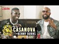 Casanova & Kenny Burns | Drink Champs (Full Episode)