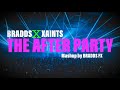 The After Party Mashup by BRADDS FX