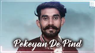 Pekeyan De Pind ( Official Audio) Sandeep Kotli | New Punjabi Song 2025