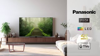 Panasonic W60A 4K LED Ultra HD TV Powered by TiVo for an outstanding visual experience