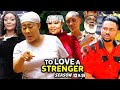 To Love A Stranger Season 13&14 (Trending Blockbuster Movie) Mike Godson 2022 Latest Nigerian Movie