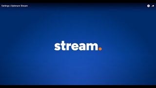 Settings | Optimum Stream