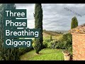 Three Phase Breathing Qigong