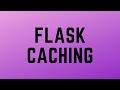 Intro to Flask-Caching