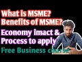 MSME | MSME Registration | MSME Benefits | MSME Indian Economy Impact