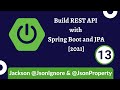 Build REST API with Spring Boot and JPA [2021] - 13 Jackson @JsonIgnore and @JsonProperty
