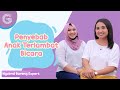 Mums, Kenali Penyebab Anak Terlambat Bicara - Ngobrol Bareng Expert