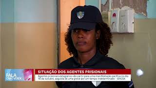 Agentes prisionais vão partir para manifestação e greve por tempo indeterminado | Fala CV