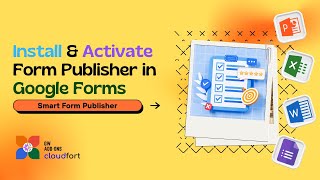 How to Install & Activate Smart Form Publisher: The Quick Start Guide for Google Forms