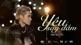 Trung Tự - Yêu Say Đắm (Official Live Performance ) - Album 23