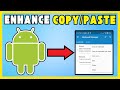 How To Enhance  Copy Paste  Functionality On  Android  Device [NEW UPDATE]