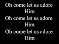 Matt Redman-O Come Let Us Adore Him (lyrics)