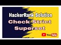 Check Strict Superset  || HackerRank  Solution || Sets in Python