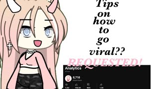 Tips on how to go viral‼️ (NOT A TUT, ONLY TIPS)