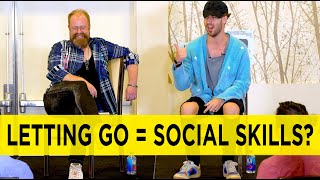 How "Letting Go" Can Affect Your Social Skills (Julien Blanc & Owen Cook High Status Communication)