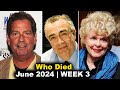 Who Died June 2024 | Week 3