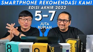 Hape Pilihan Kami, 5-7 Juta Rupiah - Akhir Tahun 2022