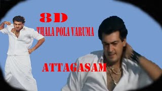 Thala Pola Varuma \ 8D Tamil Songs \ Attagasam Movie \ Thala Ajithkumar
