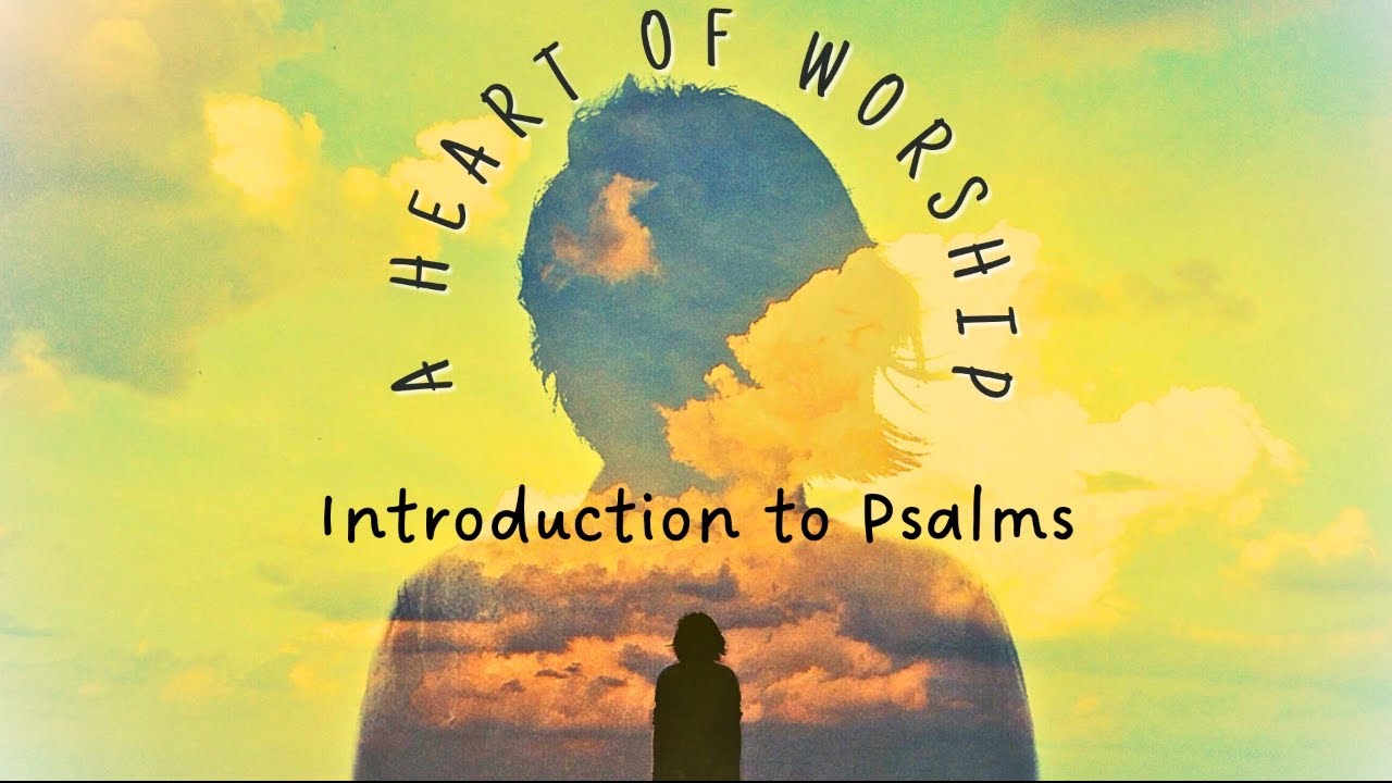 Wtm Introduction To Psalms Youtube