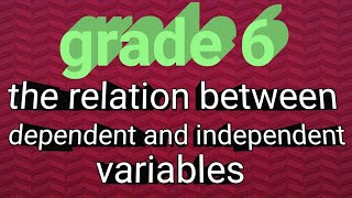 Grade 6 / exercise 15 / dependent and independent variables