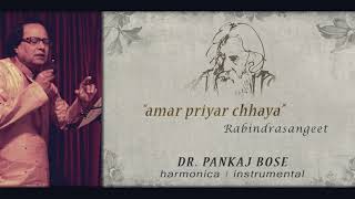 Amar Priyar Chhaya | Rabindrasangeet | Dr. Pankaj Bose | Harmonica