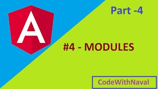 Angular Modules - Tutorial For Beginners | Part -4 | CodeWithNaval