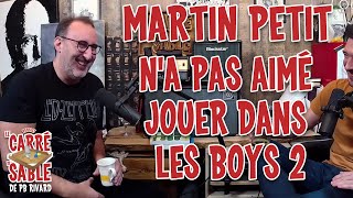 Martin Petit | Les Boys 2 | Le Carré de Sable de PB Rivard