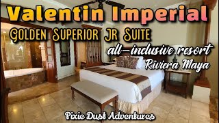 Valentin Imperial Riviera Maya Resort - Golden Superior Suite 🧚 Pixie Dust Adventures