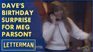 Dave's Birthday Surprise For Meg Parsont | Letterman