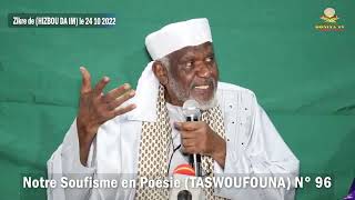 Notre soufisme en Poésie, par Professeur Cheick Yacoub DOUCOURE (FAKIROULLAH), N°96, Vol: 02.