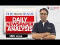 The HINDU for CLAT 2024 (15th June) | Current Affairs by LegalEdge | Daily Newspaper Analysis