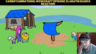 CarbotAnimations: Wowcraft Episode 21 Arathi Basics Reaction