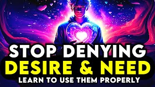 Use #Manifestation to Embrace Your Desires | Not Deny Them! | YOU Are In Control