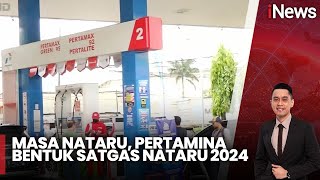 Masa Nataru, Pertamina Bentuk Satgas Nataru 2024 - iNews Sore 20/12