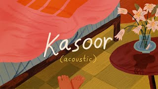 Kasoor (Acoustic) - Prateek Kuhad | Official Lyric Video 🌻✨
