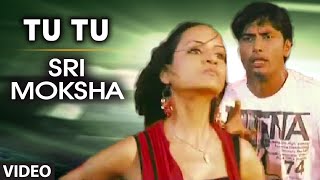 Tu Tu Video Song II Sri Moksha II Sacheen Suvar, Ritu