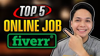 Top 5 Home Base Online Job on Fiverr (Filipino)