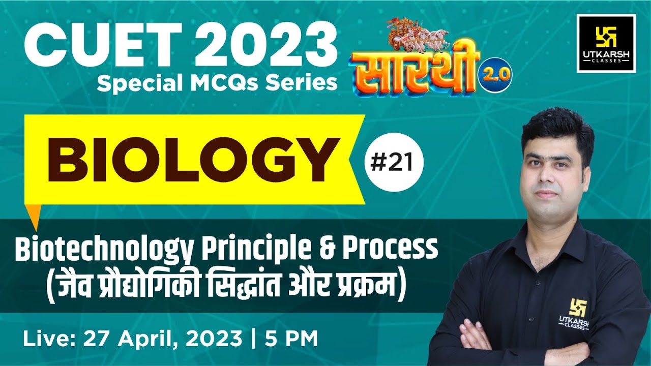 Biology#21| Biotechnology Principle & Process | Saarthi Series 2.0 ...