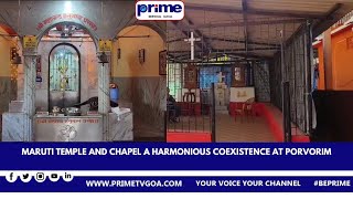 MARUTI TEMPLE AND CHAPEL A HARMONIOUS COEXISTENCE AT PORVORIM